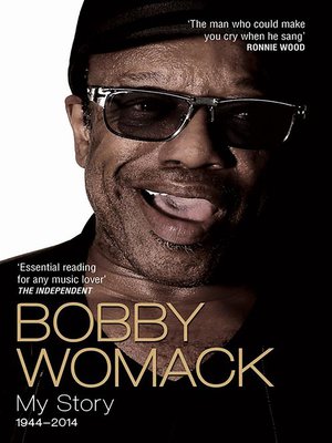 cover image of Bobby Womack My Story 1944-2014